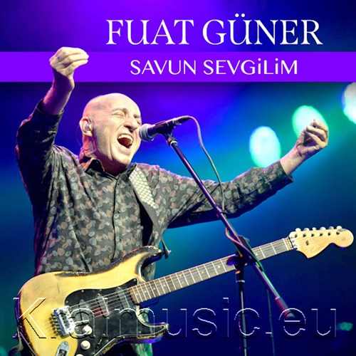 دانلود آهنگ ترکی جدید Fuat Güner به نام Savun Sevgilim
