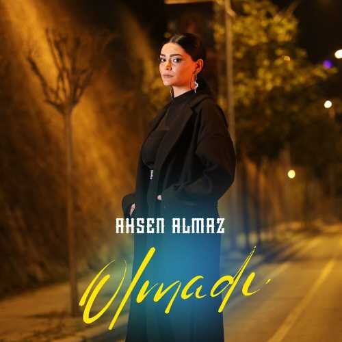 دانلود آهنگ ترکی جدید Ahsen Almaz به نام Olmadı