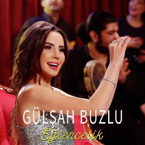 دانلود آلبوم ترکی جدید Gulsah Buzlu به نام Eglencelik