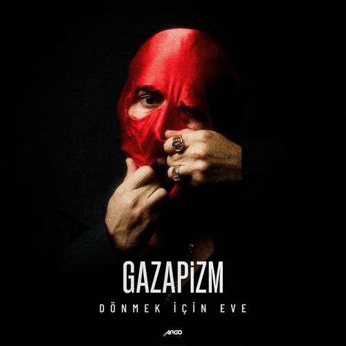دانلود آلبوم ترکی جدید Gazapizm به نام DÖNMEK İÇİN EVE