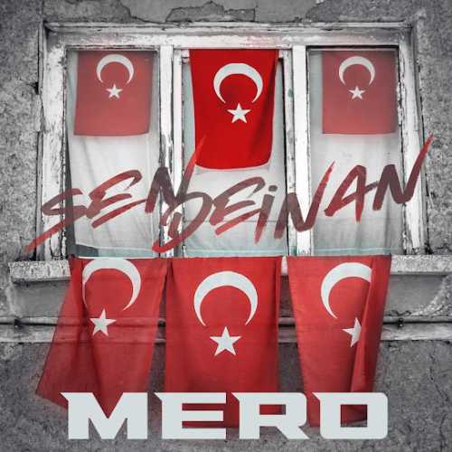 دانلود آهنگ ترکی جدید MERO به نام Sen De İnan