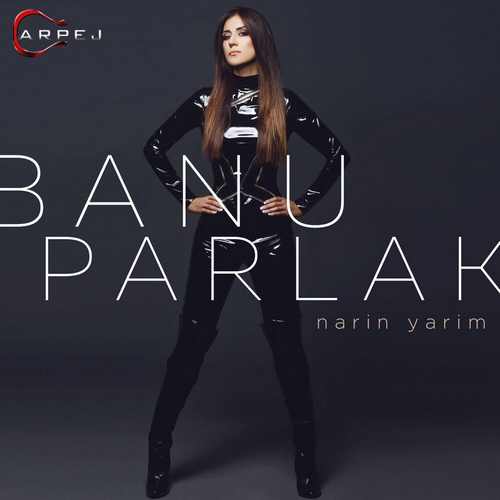 دانلود تمامی آهنگ ها و آلبوم های خواننده ترکیه ای Banu Parlak (بانو پارلاک) با لینک مستقیم بصورت کامل و یکجا