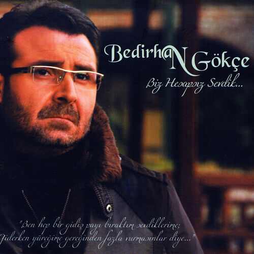 دانلود تمامی آهنگ ها و آلبوم های خواننده ترکیه ای Bedirhan Gökçe (بدیرحان گوکچه) با لینک مستقیم بصورت کامل و یکجا