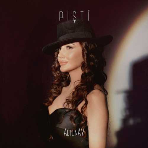 دانلود آهنگ ترکی جدید Altunay به نام Pişti