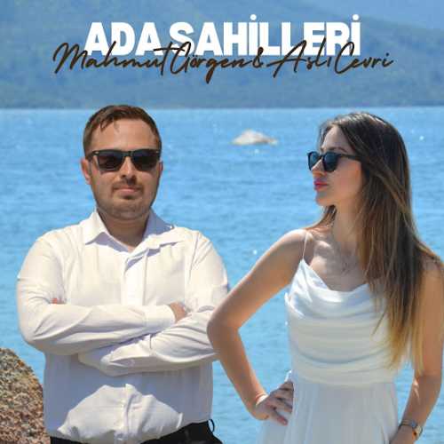 دانلود آهنگ ترکی جدید Mahmut Görgen Ft Aslı Cevri به نام Ada Sahilleri