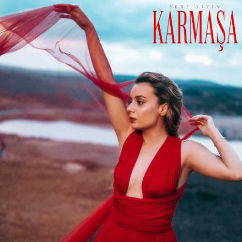 دانلود آهنگ ترکی جدید Seda Yiyin به نام Karmaşa