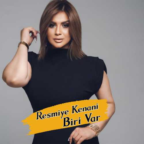 دانلود آهنگ ترکی جدید Resmiye Kenani به نام Biri Var