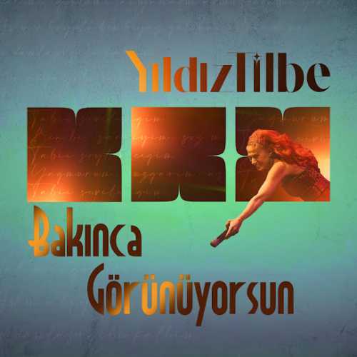 دانلود آهنگ ترکی جدید Yıldız Tilbe به نام  Bakınca Görünüyorsun