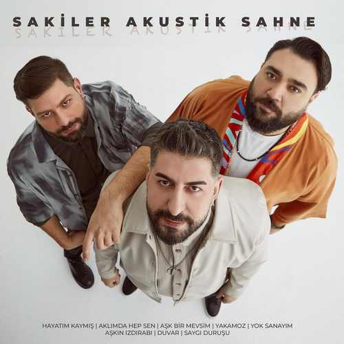 دانلود آلبوم ترکی جدید Sakiler به نام Akustik Sahne
