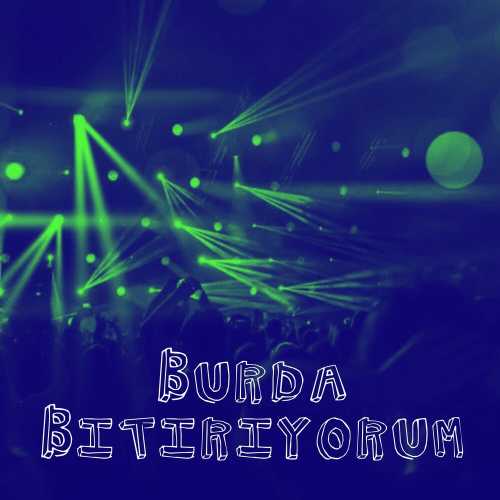 دانلود آهنگ ترکی جدید Berdan Mardini به نام Burda Bitiriyorum