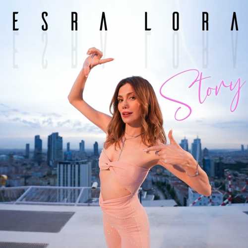 دانلود آهنگ ترکی جدید Esra Lora به نام Story