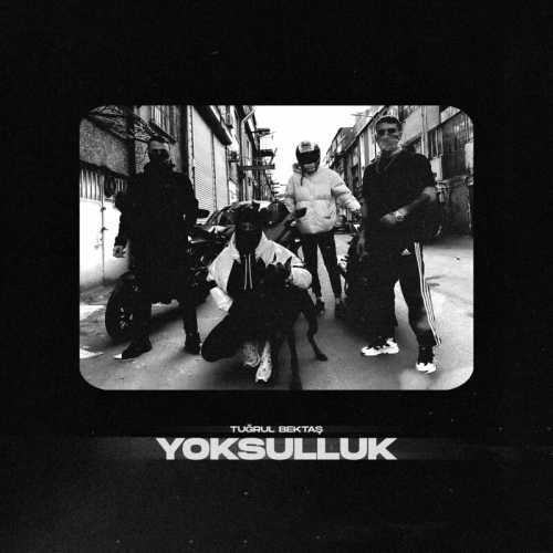 دانلود آهنگ ترکی جدید Tuğrul Bektaş به نام YOKSULLUK